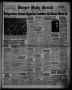 Newspaper: Borger Daily Herald (Borger, Tex.), Vol. 15, No. 79, Ed. 1 Sunday, Fe…