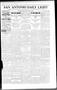 Newspaper: San Antonio Daily Light (San Antonio, Tex.), Vol. 17, No. 91, Ed. 1 M…