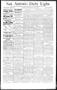 Thumbnail image of item number 1 in: 'San Antonio Daily Light. (San Antonio, Tex.), Vol. 13, No. 164, Ed. 1 Monday, July 31, 1893'.