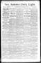 Newspaper: San Antonio Daily Light. (San Antonio, Tex.), Vol. 14, No. 14, Ed. 1 …