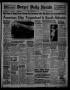 Newspaper: Borger Daily Herald (Borger, Tex.), Vol. 15, No. 171, Ed. 1 Tuesday, …