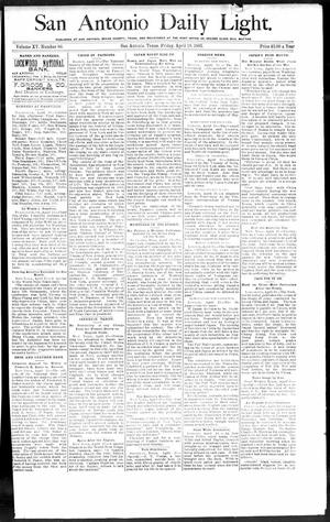 Primary view of object titled 'San Antonio Daily Light. (San Antonio, Tex.), Vol. 15, No. 80, Ed. 1 Friday, April 19, 1895'.