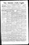 Newspaper: San Antonio Daily Light. (San Antonio, Tex.), Vol. 15, No. 93, Ed. 1 …