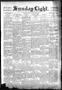 Newspaper: Sunday Light. (San Antonio, Tex.), Vol. 16, No. 105, Ed. 1 Sunday, Ma…