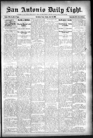 Primary view of object titled 'San Antonio Daily Light. (San Antonio, Tex.), Vol. 18, No. 89, Ed. 1 Tuesday, April 18, 1899'.