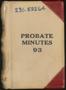 Primary view of Travis County Probate Records: Probate Minutes 93