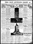 Thumbnail image of item number 1 in: 'The San Antonio Light (San Antonio, Tex.), Vol. 33, No. 25, Ed. 1 Thursday, February 15, 1912'.