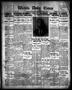 Newspaper: Wichita Daily Times (Wichita Falls, Tex.), Vol. 8, No. 18, Ed. 1 Wedn…
