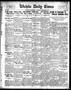 Newspaper: Wichita Daily Times (Wichita Falls, Tex.), Vol. 8, No. 175, Ed. 1 Thu…