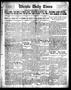 Newspaper: Wichita Daily Times (Wichita Falls, Tex.), Vol. 8, No. 197, Ed. 1 Tue…