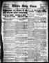 Primary view of Wichita Daily Times (Wichita Falls, Tex.), Vol. 8, No. 76, Ed. 1 Monday, August 10, 1914
