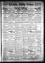 Thumbnail image of item number 1 in: 'Wichita Daily Times (Wichita Falls, Tex.), Vol. 2, No. 244, Ed. 1 Saturday, February 20, 1909'.