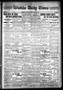 Primary view of Wichita Daily Times (Wichita Falls, Tex.), Vol. 2, No. 268, Ed. 1 Saturday, March 20, 1909