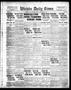 Newspaper: Wichita Daily Times (Wichita Falls, Tex.), Vol. 11, No. 98, Ed. 1 Tue…