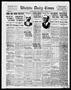 Newspaper: Wichita Daily Times (Wichita Falls, Tex.), Vol. 11, No. 127, Ed. 1 Mo…