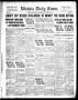 Newspaper: Wichita Daily Times (Wichita Falls, Tex.), Vol. 11, No. 141, Ed. 1 We…