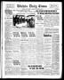 Newspaper: Wichita Daily Times (Wichita Falls, Tex.), Vol. 11, No. 166, Ed. 1 Th…