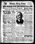 Newspaper: Wichita Daily Times (Wichita Falls, Tex.), Vol. 11, No. 216, Ed. 1 Su…