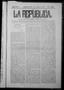 Thumbnail image of item number 1 in: 'La Repùblica. (Chihuahua, Mexico), Vol. 1, No. 7, Ed. 1 Friday, March 1, 1867'.