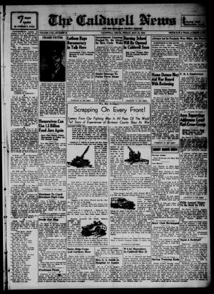 Primary view of object titled 'The Caldwell News and The Burleson County Ledger (Caldwell, Tex.), Vol. 57, No. 41, Ed. 1 Friday, May 14, 1943'.