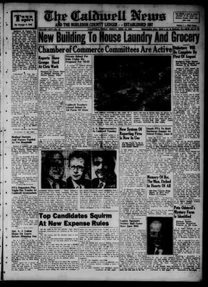 Primary view of object titled 'The Caldwell News and The Burleson County Ledger (Caldwell, Tex.), Vol. 65, No. 45, Ed. 1 Friday, June 13, 1952'.