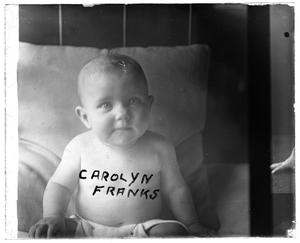Primary view of object titled '[Photograph of Baby Carolyn Franks]'.