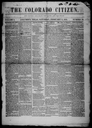 Primary view of object titled 'The Colorado Citizen (Columbus, Tex.), Vol. 1, No. 28, Ed. 1 Saturday, February 6, 1858'.