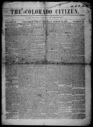 Primary view of object titled 'The Colorado Citizen (Columbus, Tex.), Vol. 4, No. 25, Ed. 1 Saturday, March 30, 1861'.