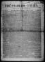 Thumbnail image of item number 1 in: 'The Colorado Citizen (Columbus, Tex.), Vol. 4, No. 25, Ed. 1 Saturday, March 30, 1861'.