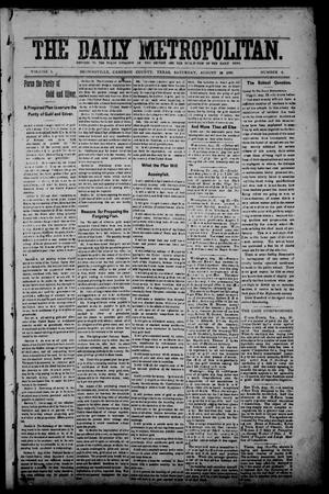 Primary view of object titled 'The Daily Metropolitan (Brownsville, Tex.), Vol. 1, No. 6, Ed. 1 Saturday, August 26, 1893'.