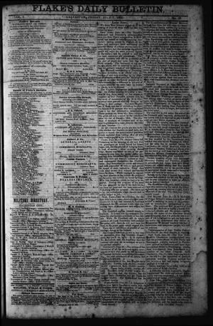 Primary view of object titled 'Flake's Daily Bulletin. (Galveston, Tex.), Vol. 1, No. 19, Ed. 1 Friday, July 7, 1865'.