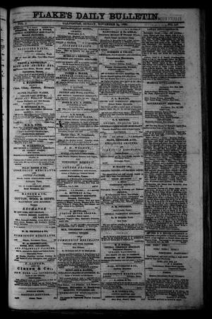Primary view of Flake's Daily Bulletin. (Galveston, Tex.), Vol. 1, No. 141, Ed. 1 Sunday, November 26, 1865