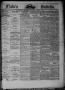 Thumbnail image of item number 1 in: 'Flake's Weekly Galveston Bulletin. (Galveston, Tex.), Vol. 4, No. 22, Ed. 1 Wednesday, August 1, 1866'.
