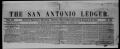 Newspaper: The San Antonio Ledger. (San Antonio, Tex.), Vol. 3, No. 24, Ed. 1 Th…