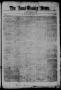 Thumbnail image of item number 1 in: 'The Semi-Weekly News. (San Antonio, Tex.), Vol. 2, No. 138, Ed. 1 Monday, March 23, 1863'.