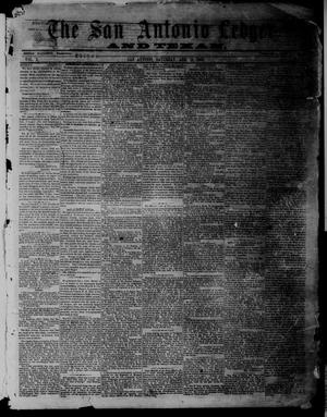 Primary view of object titled 'The San Antonio Ledger and Texan. (San Antonio, Tex.), Vol. 10, No. 6, Ed. 1 Saturday, August 11, 1860'.