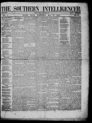 Primary view of The Southern Intelligencer. (Austin, Tex.), Vol. 1, No. 40, Ed. 1 Wednesday, May 27, 1857
