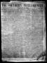 Thumbnail image of item number 1 in: 'The Southern Intelligencer. (Austin, Tex.), Vol. 2, No. 39, Ed. 1 Wednesday, May 19, 1858'.