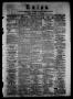 Newspaper: Union (Galveston, Tex.), Vol. 6, No. 63, Ed. 1 Thursday, December 6, …