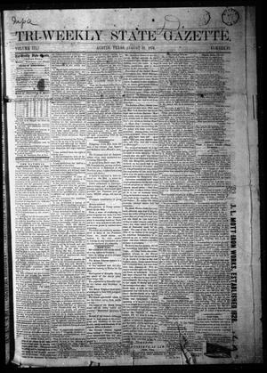 Primary view of Tri-Weekly State Gazette. (Austin, Tex.), Vol. 3, No. 92, Ed. 1 Wednesday, August 31, 1870