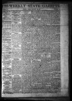 Primary view of Tri-Weekly State Gazette. (Austin, Tex.), Vol. 3, No. 153, Ed. 1 Wednesday, January 25, 1871