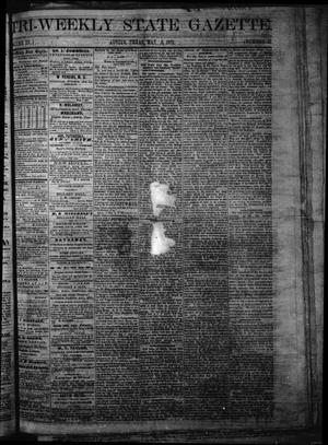 Primary view of object titled 'Tri-Weekly State Gazette. (Austin, Tex.), Vol. 4, No. 41, Ed. 1 Friday, May 5, 1871'.
