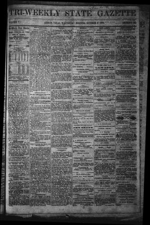 Primary view of object titled 'Tri-Weekly State Gazette. (Austin, Tex.), Vol. 5, No. 129, Ed. 1 Wednesday, October 9, 1872'.