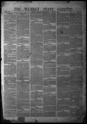 Primary view of object titled 'The Weekly State Gazette. (Austin, Tex.), Vol. 15, No. 42, Ed. 1 Wednesday, June 1, 1864'.