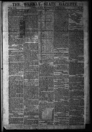Primary view of object titled 'The Weekly State Gazette. (Austin, Tex.), Vol. 16, No. 35, Ed. 1 Wednesday, April 19, 1865'.