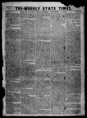 Primary view of object titled 'Tri-Weekly State Times. (Austin, Tex.), Vol. 1, No. 4, Ed. 1 Monday, November 21, 1853'.