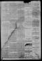 Thumbnail image of item number 3 in: 'Tri-Weekly Alamo Express. (San Antonio, Tex.), Vol. 1, No. 25, Ed. 1 Friday, March 29, 1861'.
