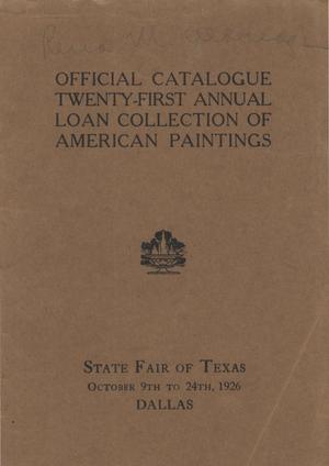Primary view of object titled 'Official Catalogue: Art Department State Fair of Texas: Twenty-First Annual Loan Collection of American Paintings'.
