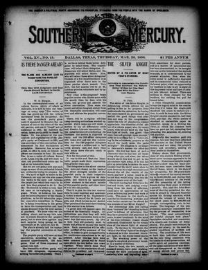 Primary view of object titled 'The Southern Mercury. (Dallas, Tex.), Vol. 15, No. 13, Ed. 1 Thursday, March 26, 1896'.