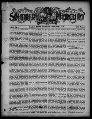 Primary view of Southern Mercury. (Dallas, Tex.), Vol. 20, No. 6, Ed. 1 Thursday, February 8, 1900